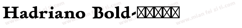 Hadriano Bold字体转换